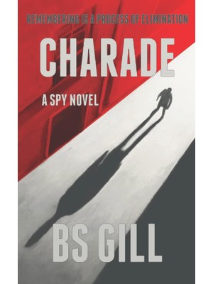 Nacario Charade: A Spy Novel