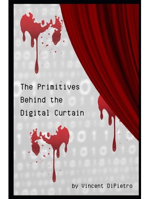 Nacario The Primitives Behind The Digital Curtain