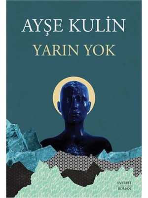 TeknoKapsül Everest Yayınları Yarın Yok