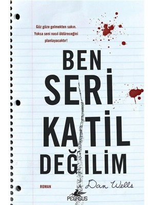 TeknoKapsül Pegasus Yayınları Ben Seri Katil Değilim - Dan Wells
