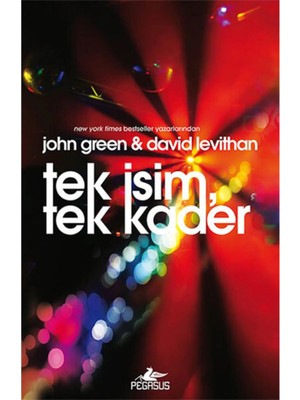 TeknoKapsül Pegasus Yayınları Tek Isim Tek Kader (Ciltli) - John Green & David Levithan