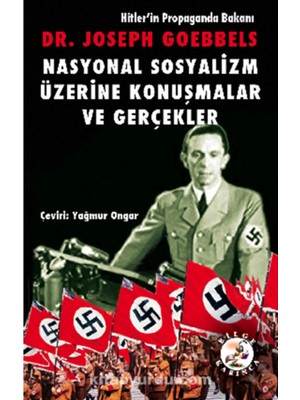 TeknoKapsül Bilge Karınca Yayınları Nasyonal Sosyalizm Üzerine Konuşmalar ve Gerçekler/bilge Karınca Yayınları/joseph Goebbels