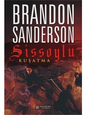 TeknoKapsül Akıl Çelen Kitaplar Sissoylu 2 - Kuşatma Brandon Sanderson