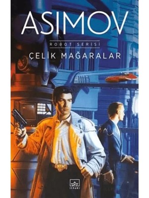 TeknoKapsül Ithaki Yayınları Çelik Mağaralar-Robot Serisi 1.kitap-Isaac Asimov