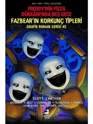TeknoKapsül Olimpos Çocuk Freddy'nin Pizza Dükkanı'nda Beş Gece - Fazbear'ın Korkunç Tipleri Grafik Roman Serisi 2