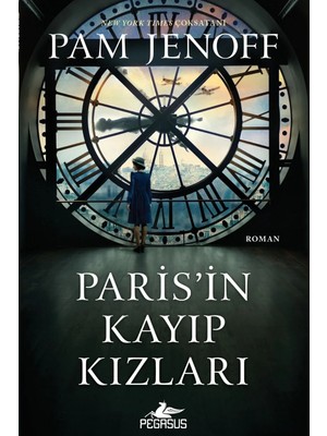TeknoKapsül Pegasus Yayınları Paris’in Kayıp Kızları - Pam Jenoff