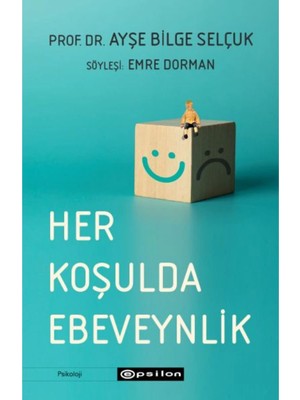 TeknoKapsül Epsilon Yayınevi Her Koşulda Ebeveynlik
