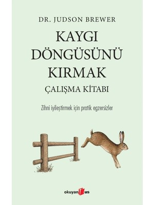 TeknoKapsül Okuyan Us Yayınevi Kaygı Döngüsünü Kırmak Çalışma Kitabı