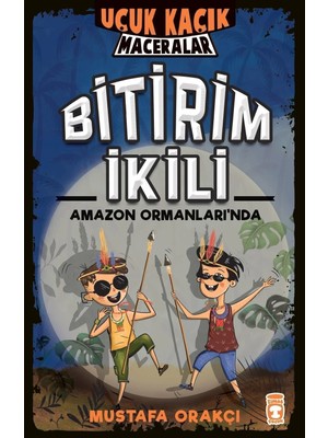 TeknoKapsül Timaş Çocuk Bitirim Ikili Amazon Ormanları'nda Kitabı - Mustafa Orakçı -