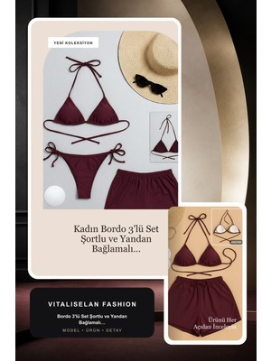 Vitaliselan Fashion Kadın 3'lü Set Bordo Şortlu ve Yandan Bağlamalı Bikini Mayo Takımı