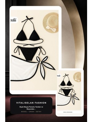 Vitaliselan Fashion Kadın Siyah Beyaz Pareolu Yandan ve Boyundan Bağlamalı 3'lü Bikini Takımı