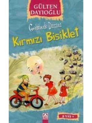 TeknoKapsül Altın Kitaplar Kırmızı Bisiklet Gülten Dayıoğlu - Gülten Dayıoğlu