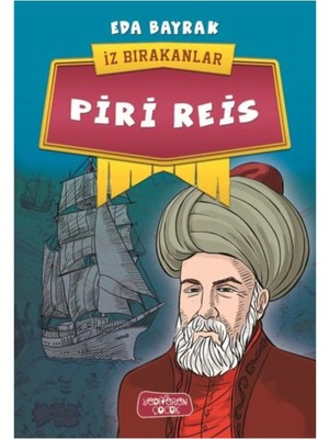 TeknoKapsül Yediveren Yayınları Piri Reis - Iz Bırakanlar - Eda Bayrak