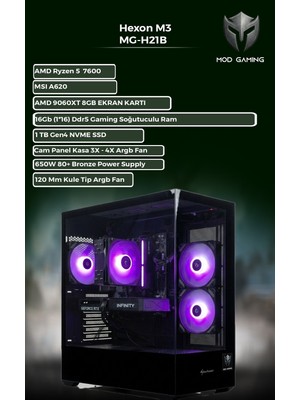 Mod Gaming Hexon MG-H21B Amd Ryzen 5 7600 | RX9060XT 8gb | 16GB Ram | 1 Tb SSD Oyuncu Oem Paket