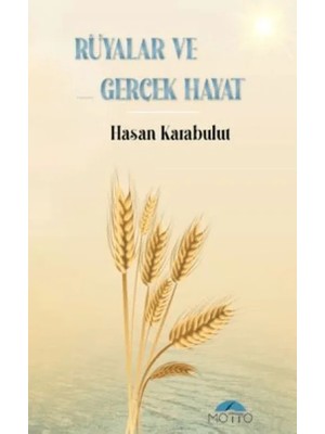 Rüyalar ve Gerçek Hayat