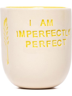 Feeling Good Inside I Am Imperfectly Perfect Mood Seramik Kupa