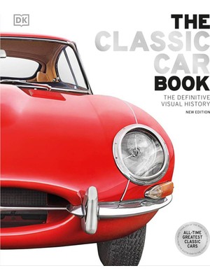 Dorling Kindersley The Classic Car Book The Definitive Visual History Yabancı Dil Kitabı