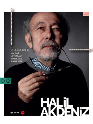 Boyut Yayın Grubu Halil Akdeniz Otobiyografik Yaşamı ve Sanatı Kavramlar ve Sınırlar Ötesi