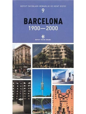 Boyut Yayın Grubu Barcelona 1900-2000 Mimarlık ve Kent Dizisi
