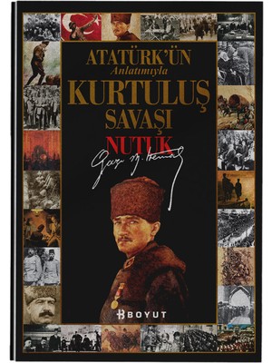 Boyut Yayın Grubu Atatürk'ün Anlatımıyla Kurtuluş Savaşı Nutuk
