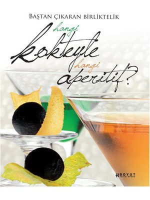 Boyut Yayın Grubu Hangi Kokteyle Hangi Aperitif Yemek Kitabı