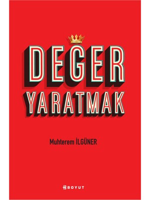 Boyut Yayın Grubu Değer Yaratmak Muhterem Ilgüner