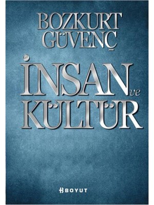 Boyut Yayın Grubu Insan ve Kültür Bozkurt Güvenç