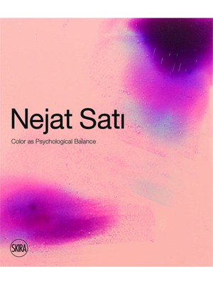 Skira Nejat Sati: Colour As Psychological Balance Yabancı Dil Kitabı