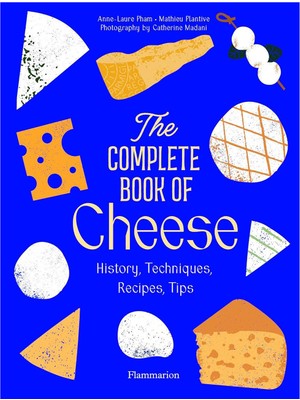 Flammarion Complete Book Of Cheese Yabancı Dil Yemek Kitabı