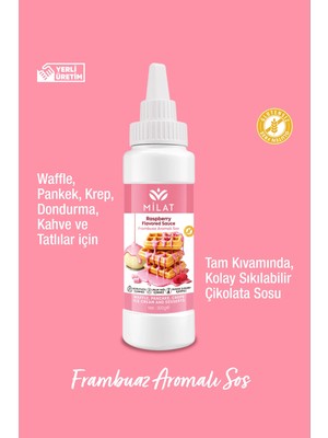 Milat Frambuaz Aromalı Tatlı Sos 300 G - Waffle & Krep & Pankek & Tatlı & Dondurma Sosu