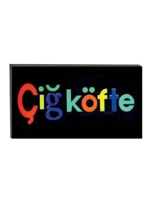 Drop Tedarik Işıklı Tak Çalıştır Hazır Tabela Çiğ Köfte