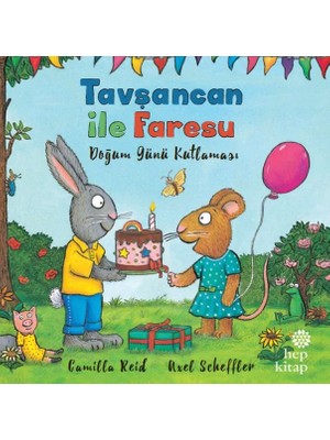Esranın Dünyası Tavşancan ile Faresu Doğum Günü Kutlaması