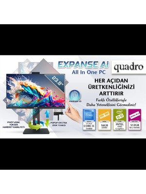 Quadro Expanse Aı B424 14165, İ5-14400, 23,8" Fhd Ekran, 16GB Ram, 512GB Ssd, Pivot, Paylaşımlı Vga, Free Dos All In One Pc