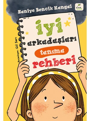 Elma Çocuk İyi Arkadaşları Tanıma Rehberi - Saniye Bencik Kangal
