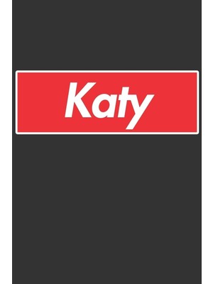 Belirtilmemiş Katy: Katy Planner Calendar Notebook Journal, Personal Named Firstname Or Surname For Someone Calle