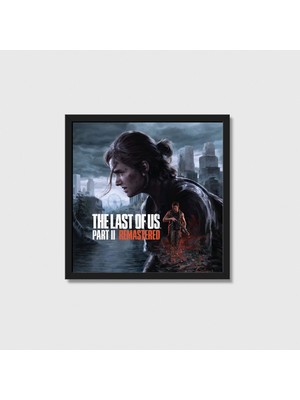 Domirus The Last Of Us Part Iı Remastered Oyun Posteri Oyuncu Dekoru Gamer Decor Tablo Çerçeveli Poster Duvar Dekorasyonu