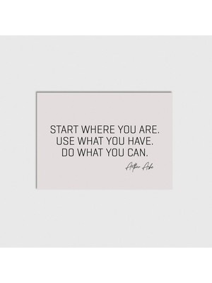 Domirus Start Where You Are Poster Çerçevesiz Duvar Dekorasyonu