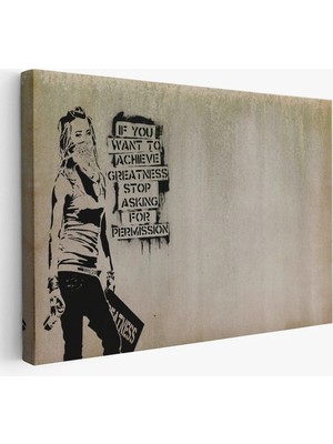 Trezon Banksy, Büyük Işler Yapmak Istiyorsanız Izin Istemeyi Bırakın Yazan TABLO-5003