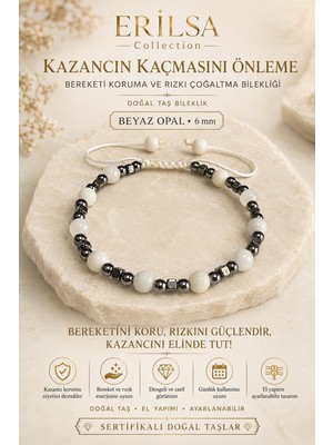 Erilsa Sertifikalı Kazancın Kaçmasını Önleme Bereketi Koruma ve Rızkı Çoğaltma Bilekliği Beyaz Opal 6 mm