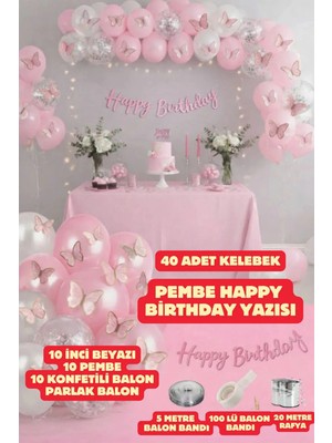 Baloncu Nene Happy Bırthday Yazı Gümüş Konfetili 30 Adet Kelebekli Pembe Inci Beyazı Balon Parti Doğum Günü Seti