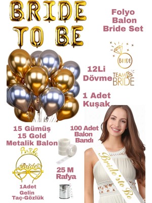 Baloncu Nene Gold Bride To Be Folyo Gold Gümüş Balon Gelin Bekarlığa Veda Parti Malzemeleri Parti Bride Set