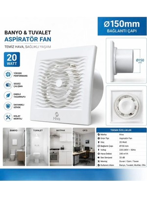 Hiva HV1150 6'' Banyo ve Tuvalet Aspiratörü 20 Watt 150 mm Çap Elektrikli Aspiratör Fan