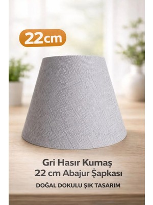 Mikasso 22 cm Abajur Şapkası Gri Hasır Kumaş Modern Dekoratif Abajur Başlığı (1 Adet) Kumaş Gri