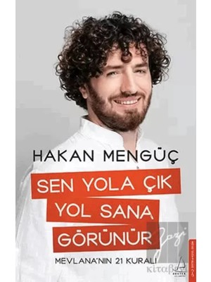 TeknoKapsül Destek Yayınları Sen Yola Çık Yol Sana Görünür / / Hakan Mengüç
