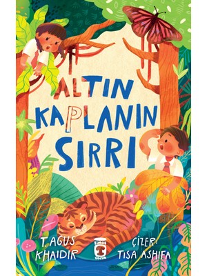 Timaş Çocuk Altın Kaplanın Sırrı - T. Agus Khaidir