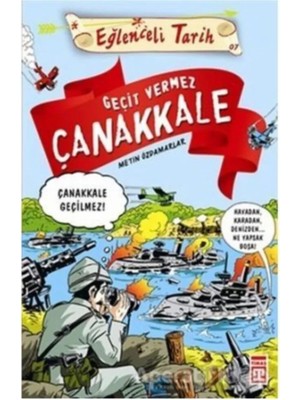 TeknoKapsül Timaş Çocuk Geçit Vermez Çanakkale - Eğlenceli Tarih