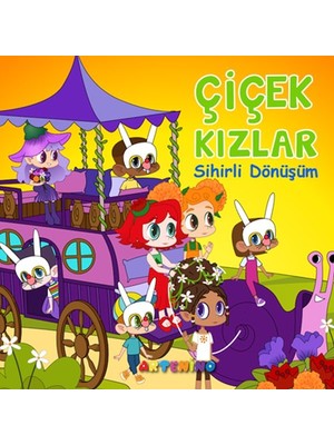 Binbir Göz Kitap Çiçek Kızlar Sihirli Dönüşüm
