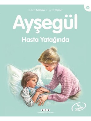 Yapı Kredi Yayınları Ayşegül Serisi 23 - Hasta Yatağında
