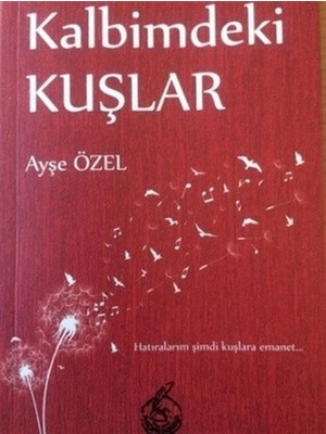 Mühür Kitaplığı Kalbimdeki Kuşlar