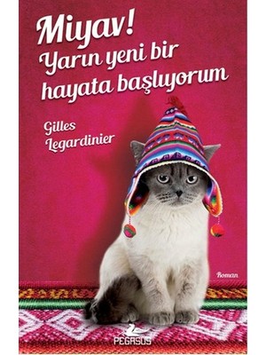 Pegasus Yayınları Miyav! Yarın Yeni Bir Hayata Başlıyorum